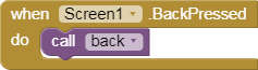 when Screen1 BackPressed